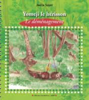 Couverture du livre Yomeji, le hérisson, le déménagement